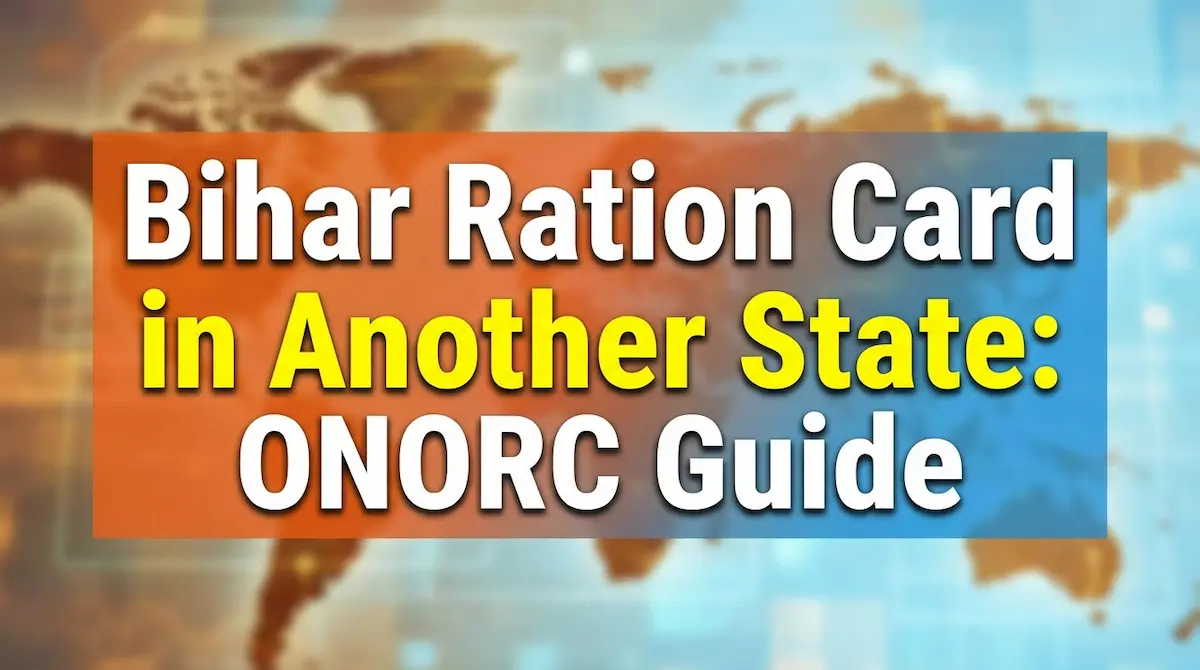 Bihar Ration Card in Another State ONORC Guide